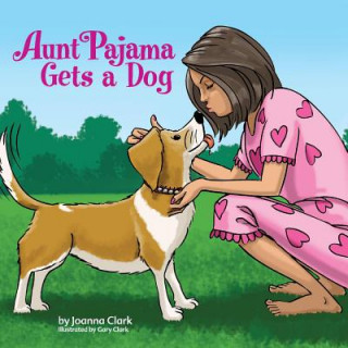 Libro Aunt Pajama Gets a Dog Joanna Clark