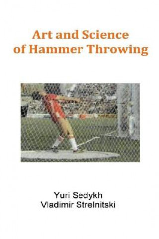 Kniha Art and Science of Hammer Throwing, Volume 1 Yuri Sedykh