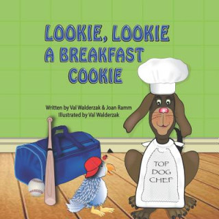 Kniha Lookie, Lookie a Breakfast Cookie Valerie Walderzak