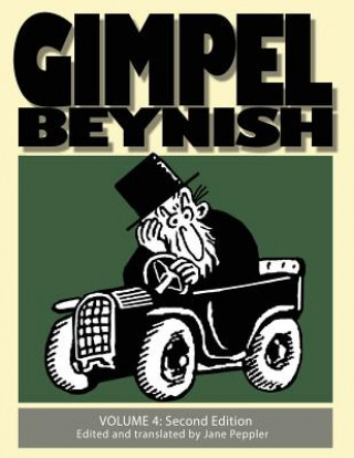 Kniha Gimpel Beynish Volume 4 2nd Edition: Samuel Zagat Cartoons from Di Warheit Yiddish Newspaper Sam Zagat