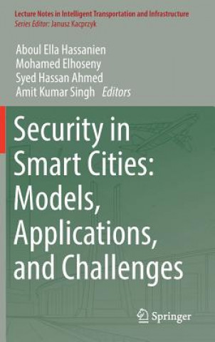 Kniha Security in Smart Cities: Models, Applications, and Challenges Aboul Ella Hassanien