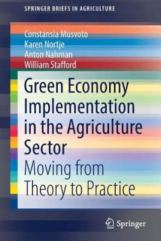 Libro Green Economy Implementation in the Agriculture Sector Constansia Musvoto