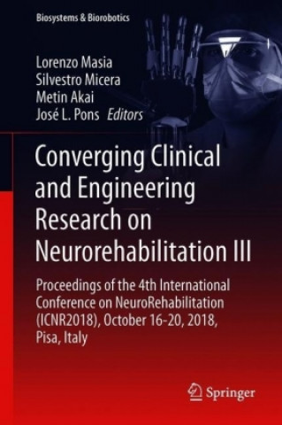 Книга Converging Clinical and Engineering Research on Neurorehabilitation III Lorenzo Masia