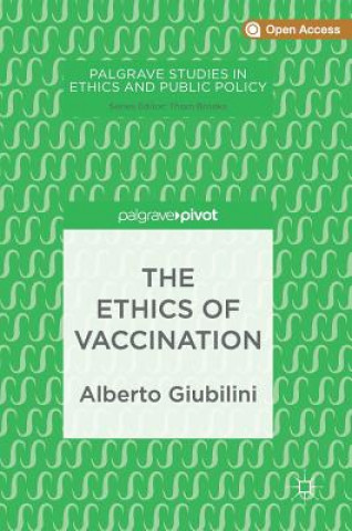 Kniha Ethics of Vaccination Alberto Giubilini