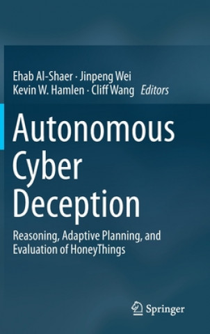 Carte Autonomous Cyber Deception Ehab Al-Shaer