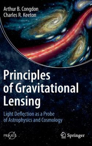 Kniha Principles of Gravitational Lensing Arthur B. Congdon