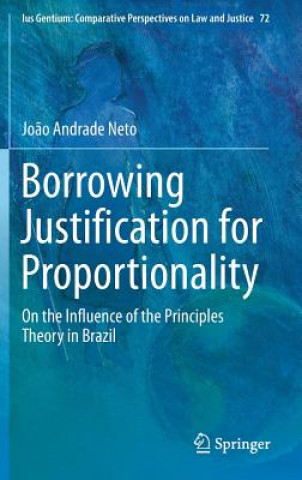 Knjiga Borrowing Justification for Proportionality Jo?o Andrade Neto