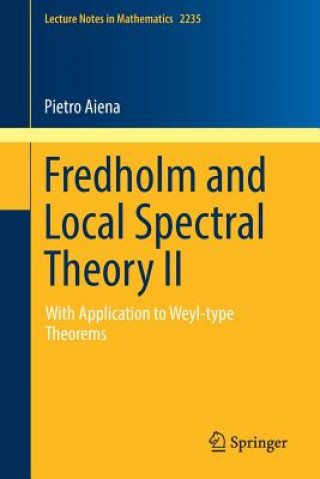 Книга Fredholm and Local Spectral Theory II Pietro Aiena