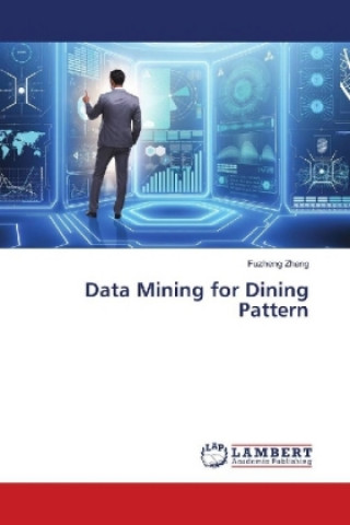 Boek Data Mining for Dining Pattern Fuzheng Zhang