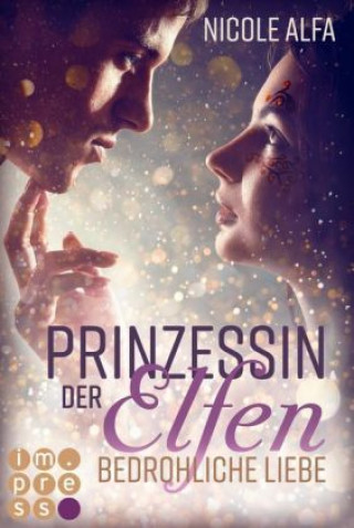 Livro Prinzessin der Elfen 1: Bedrohliche Liebe Nicole Alfa