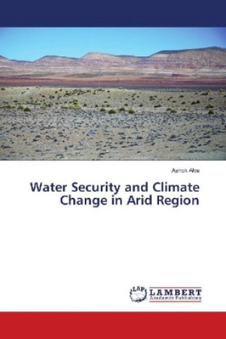 Kniha Water Security and Climate Change in Arid Region Ashok Alva