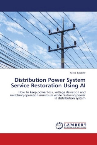 Kniha Distribution Power System Service Restoration Using AI Yared Tassew