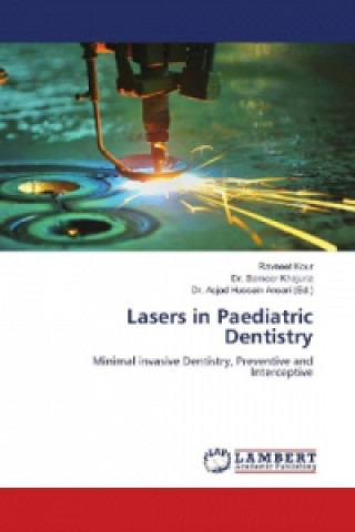 Knjiga Lasers in Paediatric Dentistry Ravneet Kour