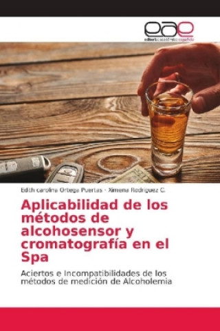 Kniha Aplicabilidad de los metodos de alcohosensor y cromatografia en el Spa Edith Carolina Ortega Puertas