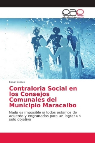 Kniha Contraloria Social en los Consejos Comunales del Municipio Maracaibo Cesar Esteva