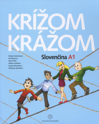 Kniha Krížom krážom Slovenčina A1 Renáta Kamenárová a kolektiv