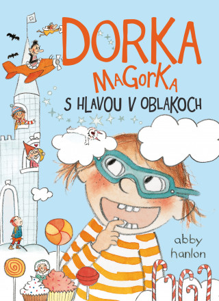 Kniha Dorka Magorka s hlavou v oblakoch Abby Hanlon