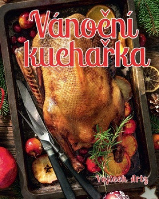 Книга Vánoční kuchařka Vojtech Artz