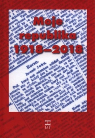 Книга Moje republika 1918–2018 