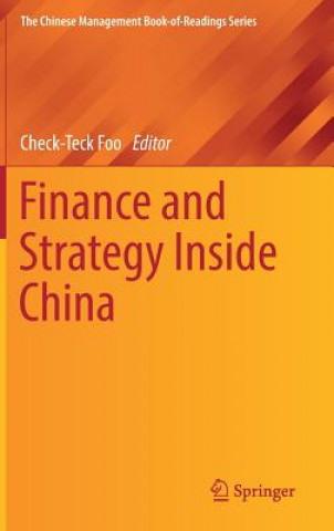 Knjiga Finance and Strategy Inside China Check-Teck Foo