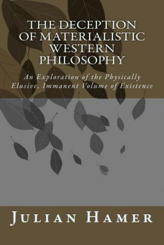 Kniha Deception of Materialistic Western Philosophy Julian Hamer