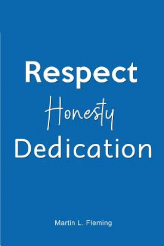 Carte Respect Honesty Dedication Martin L Fleming