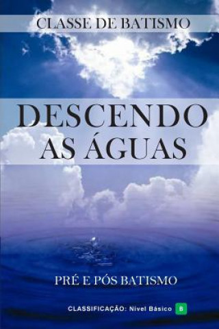 Kniha Descendo as Aguas Emerich Das Oliveira