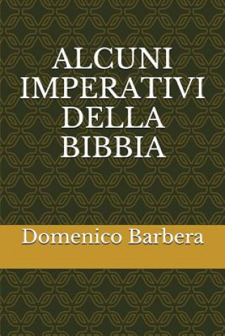 Carte Alcuni Imperativi Della Bibbia Domenico Barbera