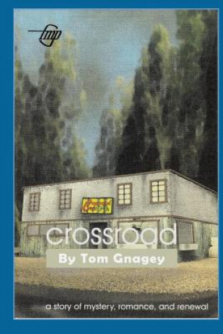 Libro Crossroad Tom Gnagey