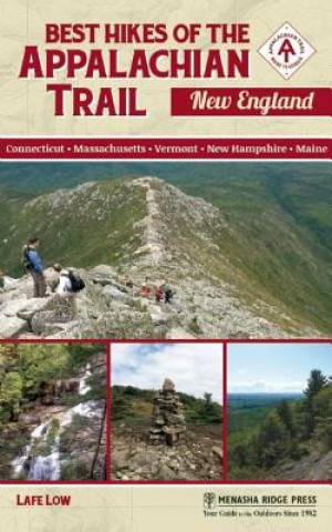 Knjiga Best Hikes of the Appalachian Trail: New England Lafe Low