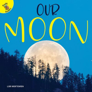 Knjiga Our Moon Lori Mortensen