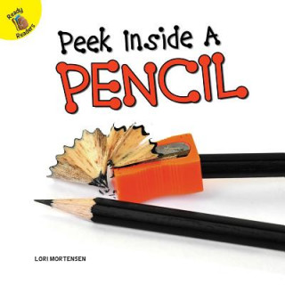 Książka Peek Inside a Pencil Lori Mortensen