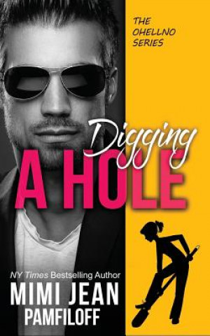 Book Digging a Hole Mimi Jean Pamfiloff