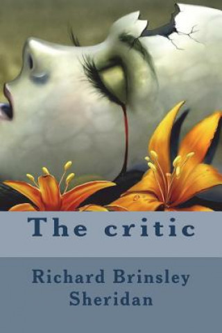 Knjiga The critic Richard Brinsley Sheridan