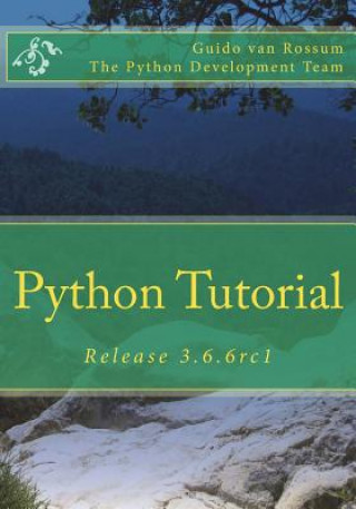 Βιβλίο Python Tutorial: Release 3.6.6rc1 Guido Van Rossum