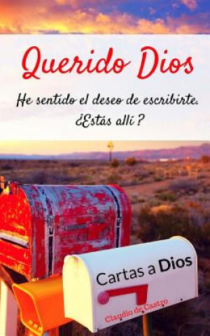 Kniha Cartas a Dios: "Querido Dios" Claudio De Castro