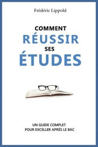 Knjiga Comment reussir ses etudes Frederic Lippold