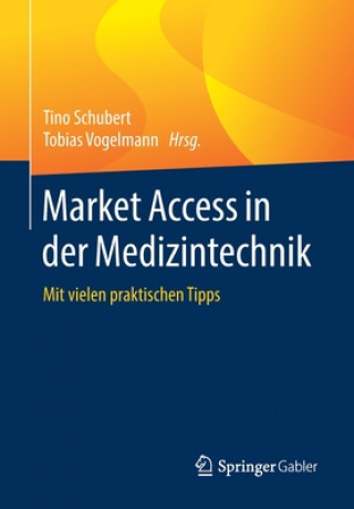 Kniha Market Access in Der Medizintechnik Tino Schubert