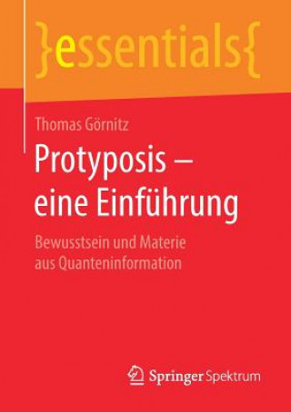 Knjiga Protyposis - Eine Einfuhrung Thomas Görnitz
