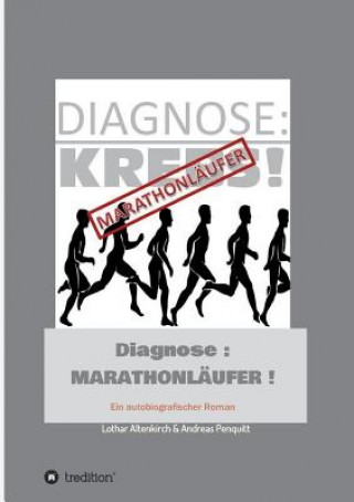 Knjiga Diagnose: Marathonläufer Lothar Altenkirch (Autor)