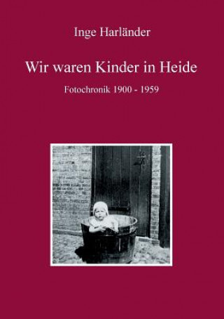 Książka Wir waren Kinder in Heide Inge Harländer