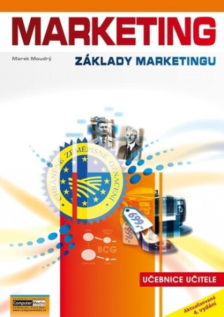 Knjiga Marketing Základy marketingu učebnice učitele Marek Moudrý