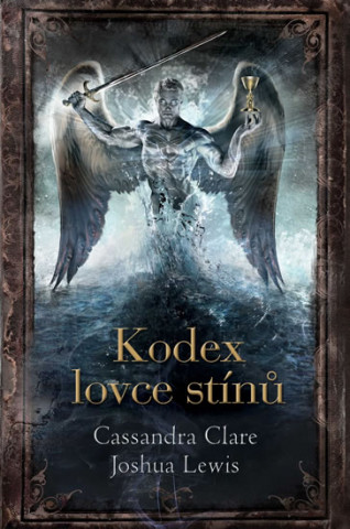 Book Kodex lovce stínů Cassandra Clare
