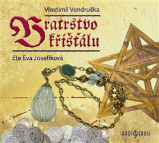 Audio Bratrstvo křišťálu Vlastimil Vondruška