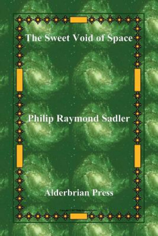 Книга Sweet Void of Space Philip Raymond Sadler