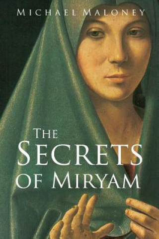 Kniha The Secrets of Miryam Michael Maloney