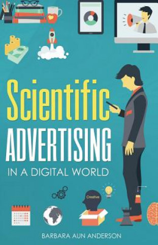 Carte Scientific Advertising: In a Digital World Claude Hopkins