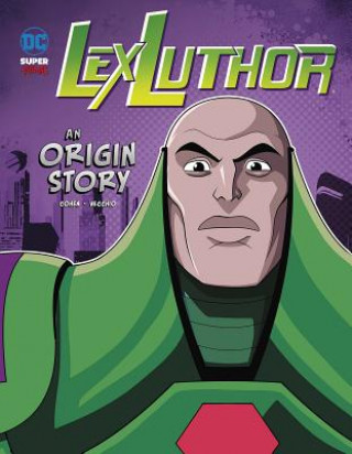 Kniha Lex Luthor: An Origin Story Ivan Cohen