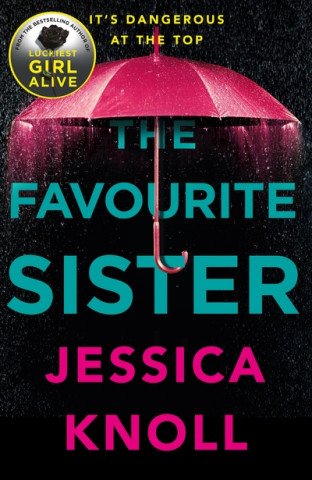 Könyv Favourite Sister Jessica Knoll