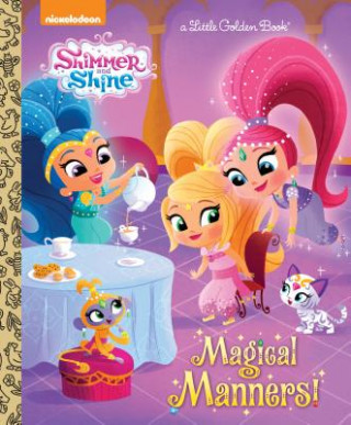 Kniha Magical Manners! (Shimmer and Shine) Mary Tillworth